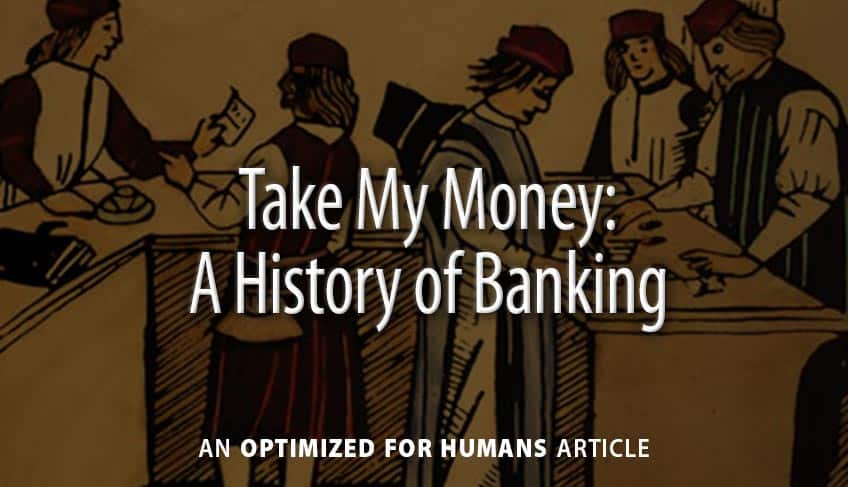 Take My Money: A History of Banking