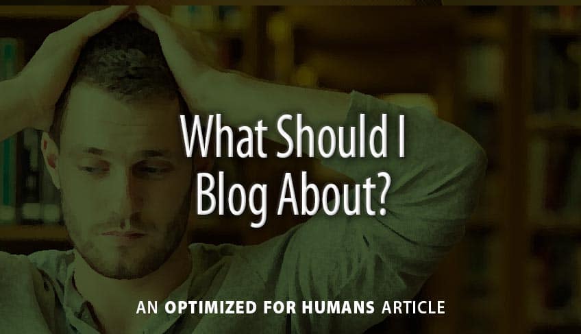 What Should I Blog About?