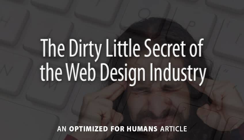 The Dirty Little Secret of the Web Design Industry