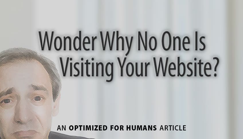 Wonder Why No One is Visiting Your Website?