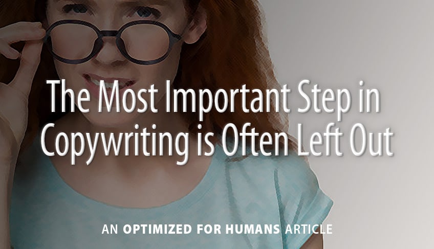 The Most Important Step in Copywriting is Often Left Out