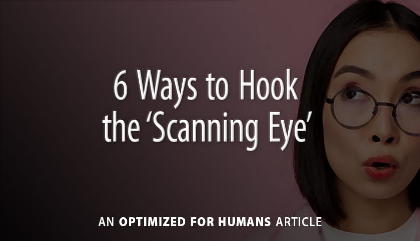 6 Ways to Hook the ‘Scanning Eye’