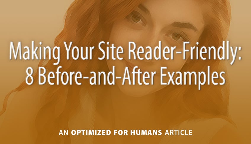 Making Your Site Reader-Friendly: 8 Before-and-After Examples